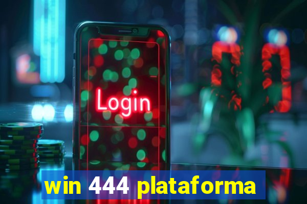 win 444 plataforma